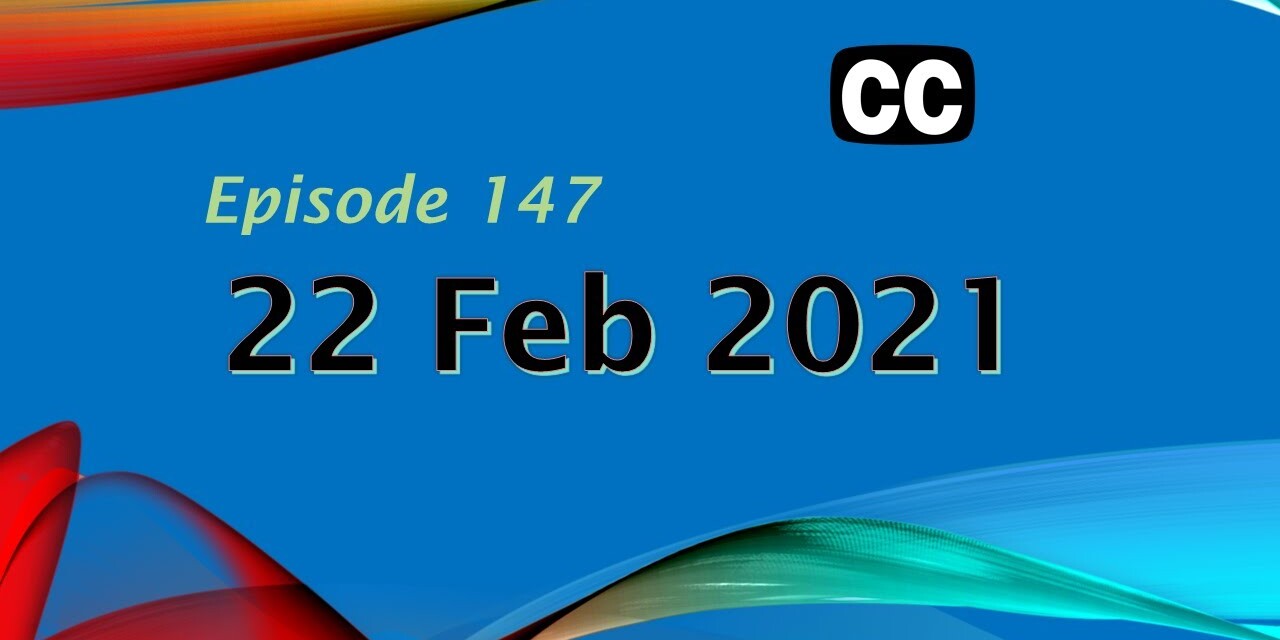Diary 22 February 2021 #147 22 Feb 2021