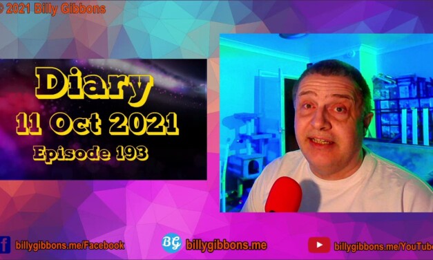 Diary 11 Oct 2021 – Episode 193 – The Chinese Water Torture