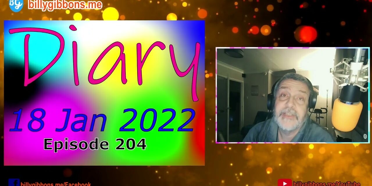 Diary 18 Jan 2022